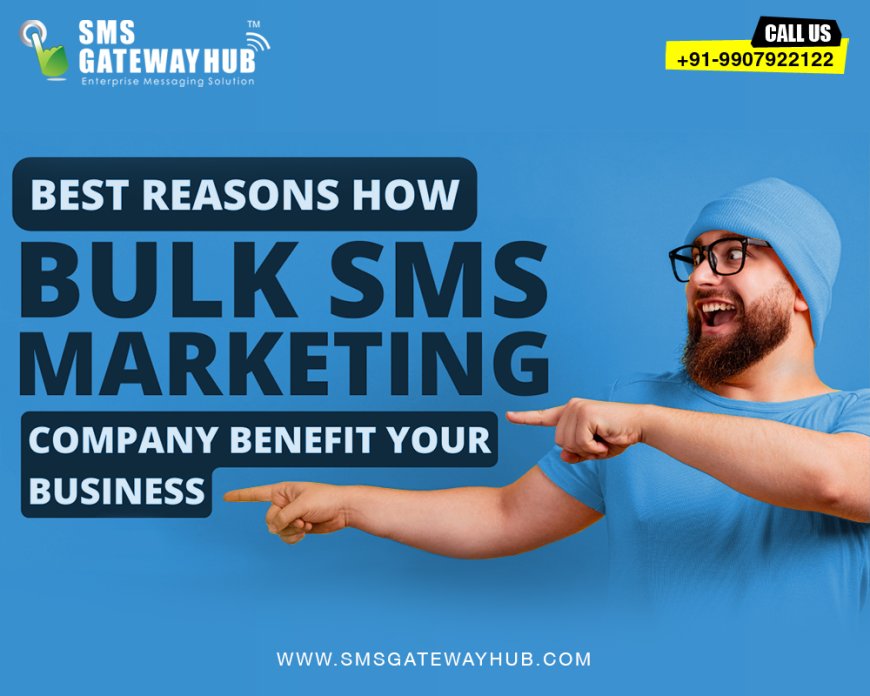 Bulk SMS Marketing Companies can help businesses increase sales and profits. - SMSGATEWAYHUB